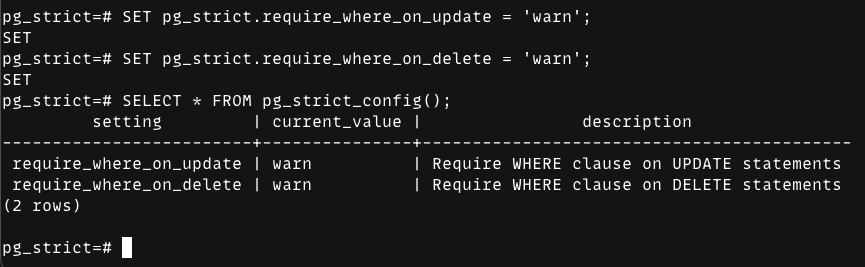 psql output showing setting pg_strict.require_where_on_update and pg_strict.require_where_on_delete to warn and then selecting pg_strict_config() showing both set to warn